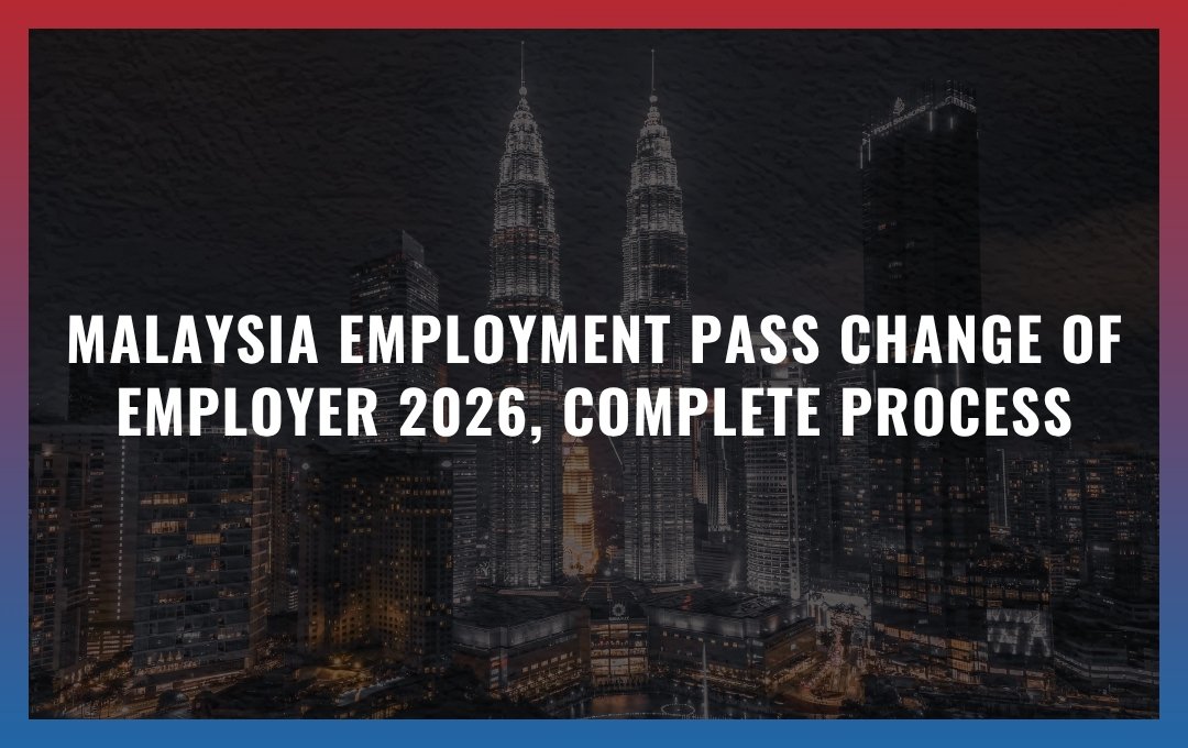 Malaysia Employment Pass change of employer 2026: Complete Process
