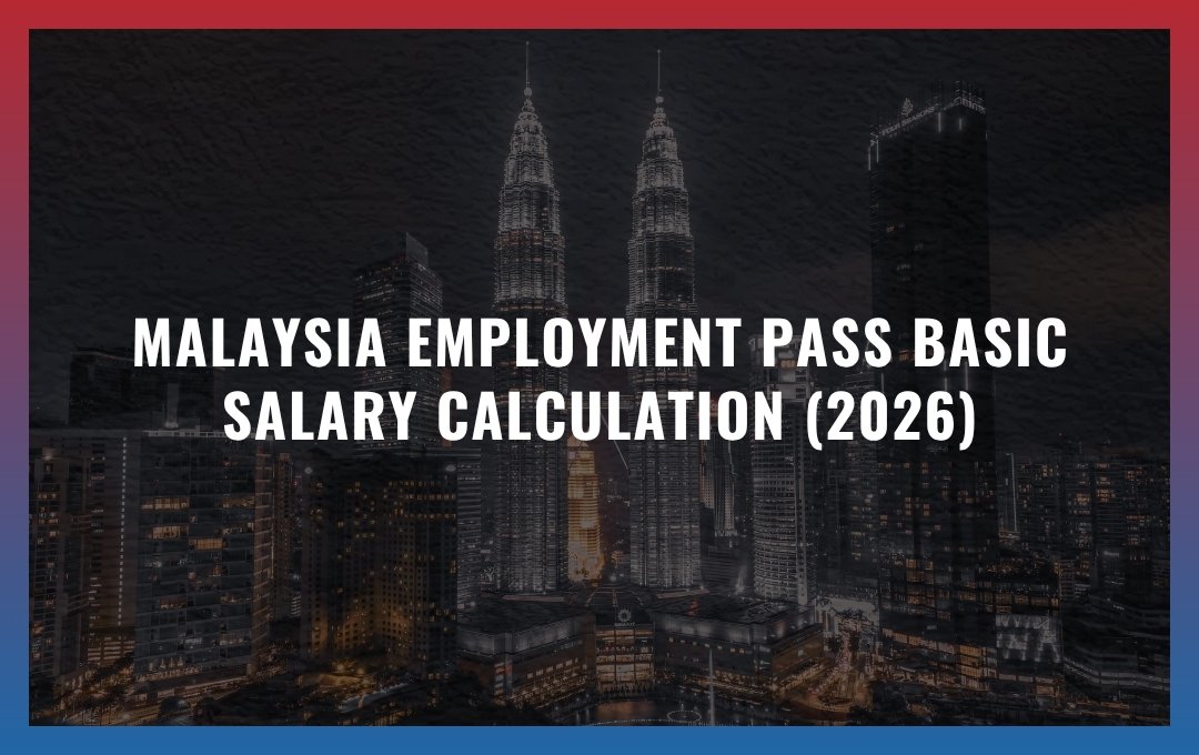 Malaysia Employment Pass Basic Salary Calculation (2026)